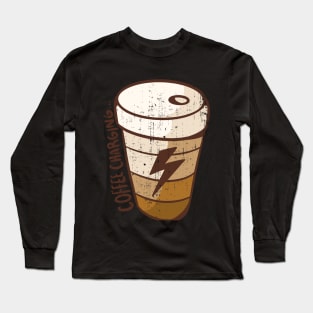 Coffee Charging Long Sleeve T-Shirt